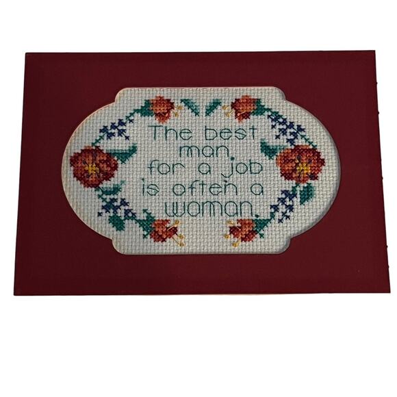 Vintage Cross Stitch Sampler The Best Man for a Job is Often a Woman 7x5 Matted - Picture 1 of 4